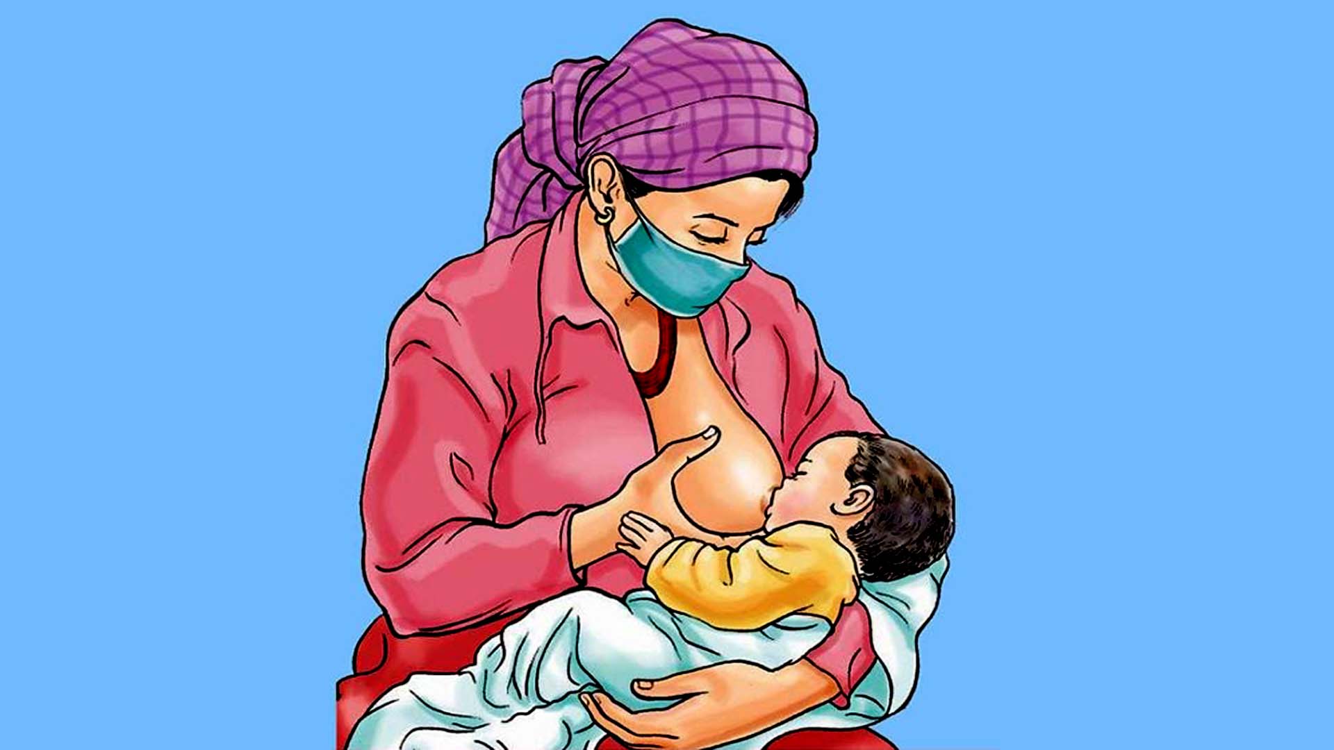 कोरोना महामारीका बेला सुरक्षित रुपमा स्तनपान गराउने तरिका